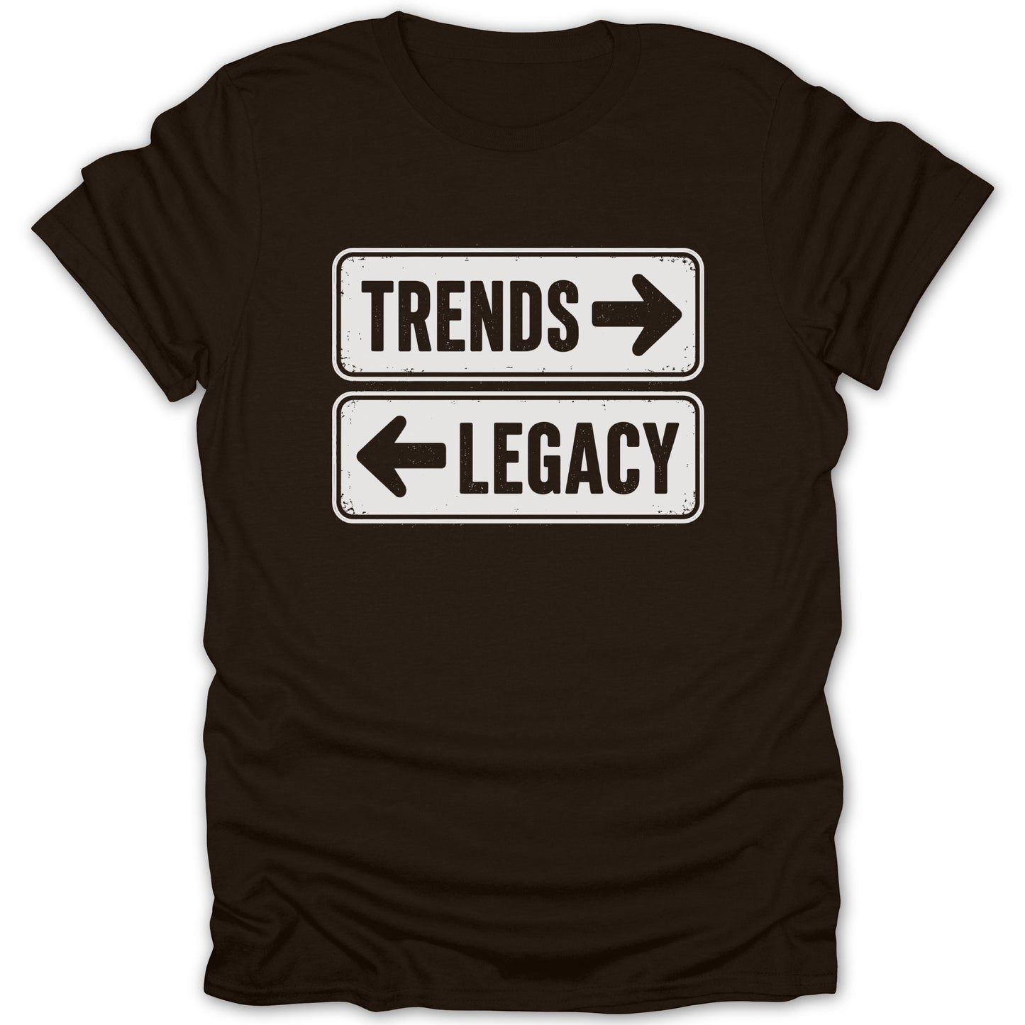 Brown t-shirt with "TRENDS" pointing right and "LEGACY" pointing left.