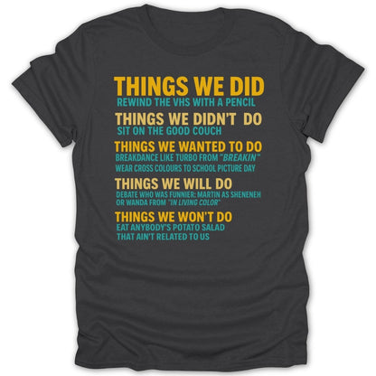 80s/90s Things We Did Tee - Zion Threadz