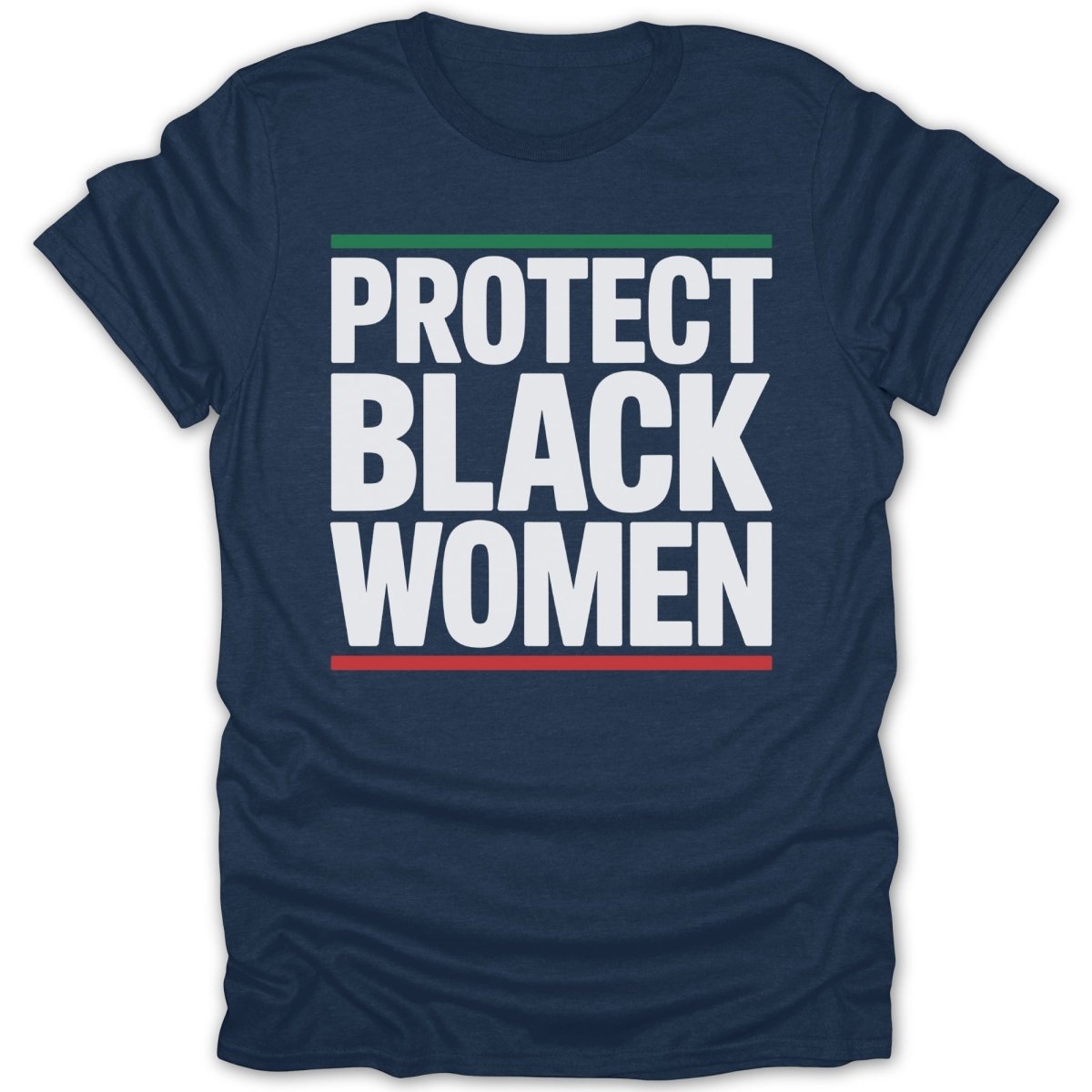 Protect Black Women Tee - Zion Threadz