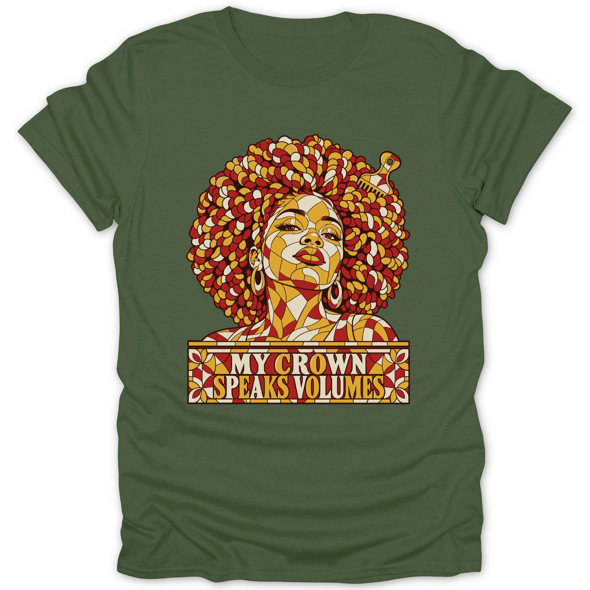 An olive green t-shirt featuring a stained glass-style graphic of a Black woman with a large afro and pick comb, with text reading MY CROWN SPEAKS VOLUMES.