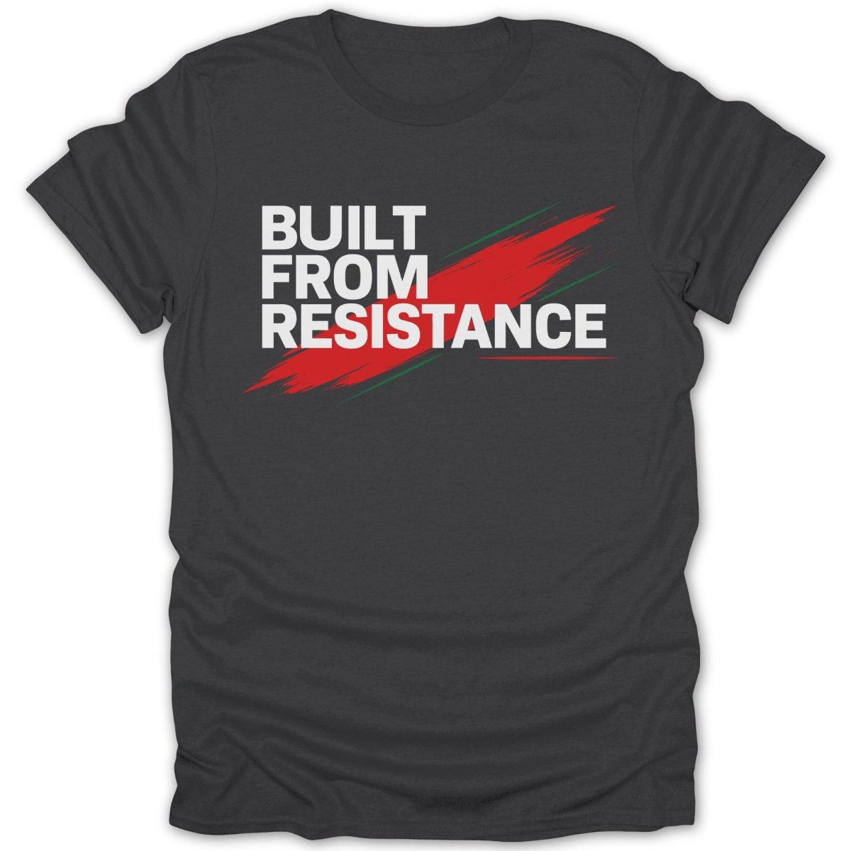 Built From Resistance 2 Tee - Zion Threadz