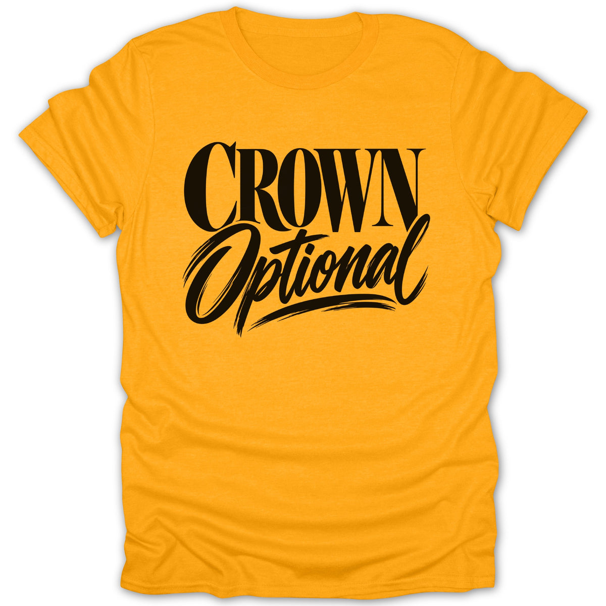 Yellow t-shirt with black text that reads "CROWN Optional".