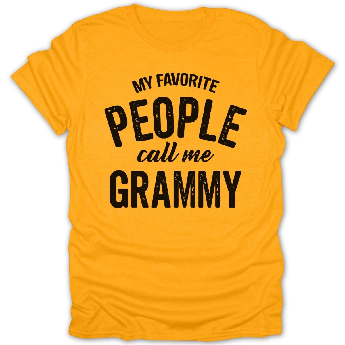 My Favorite People Call Me Grammy Tee - Zion Threadz
