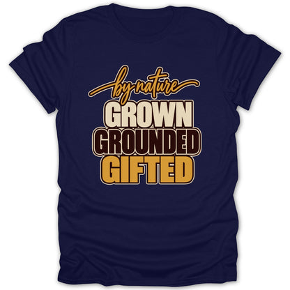 Navy t-shirt with text "by nature GROWN GROUNDED GIFTED"
