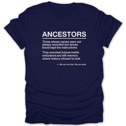 Ancestors Quote Graphic Tee Shirt with Inspirational Text