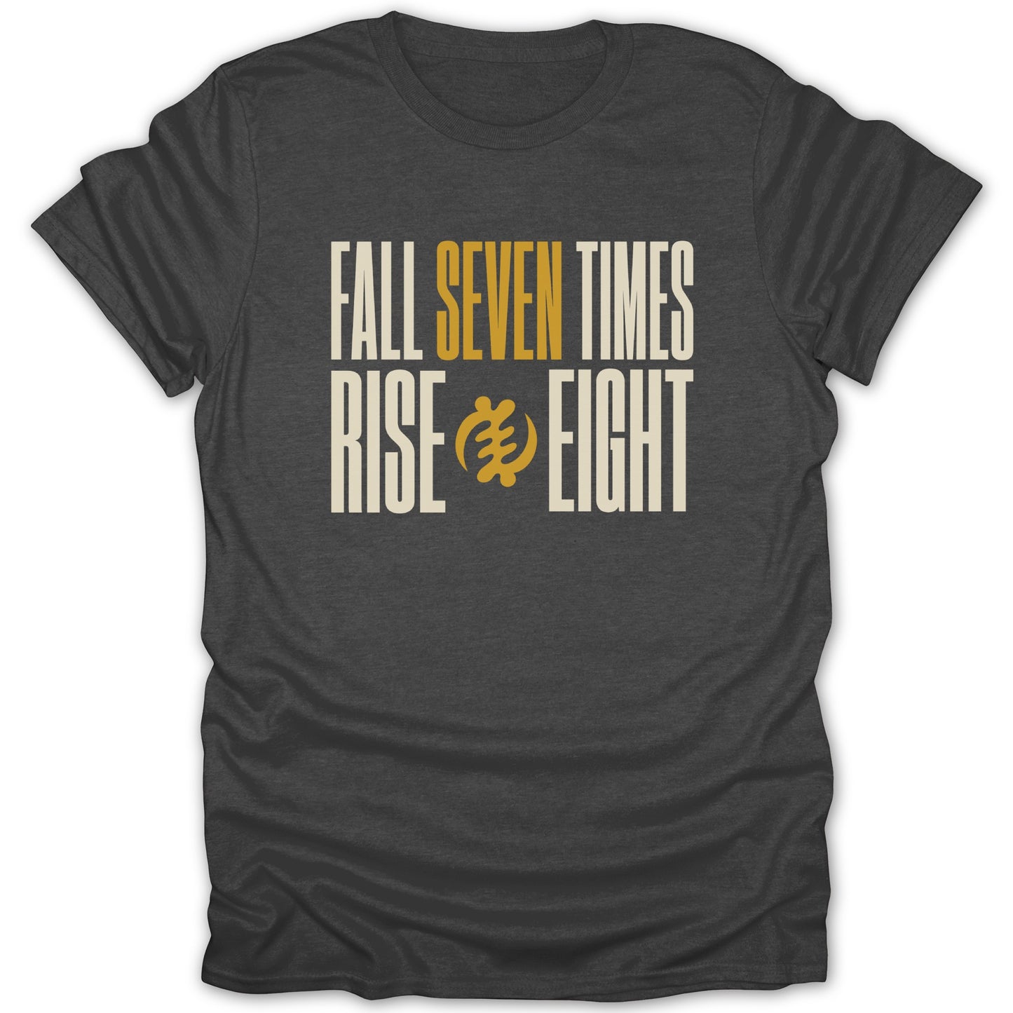 Dark grey t-shirt with text "Fall Seven Times Rise Eight" and Adinkra symbol.