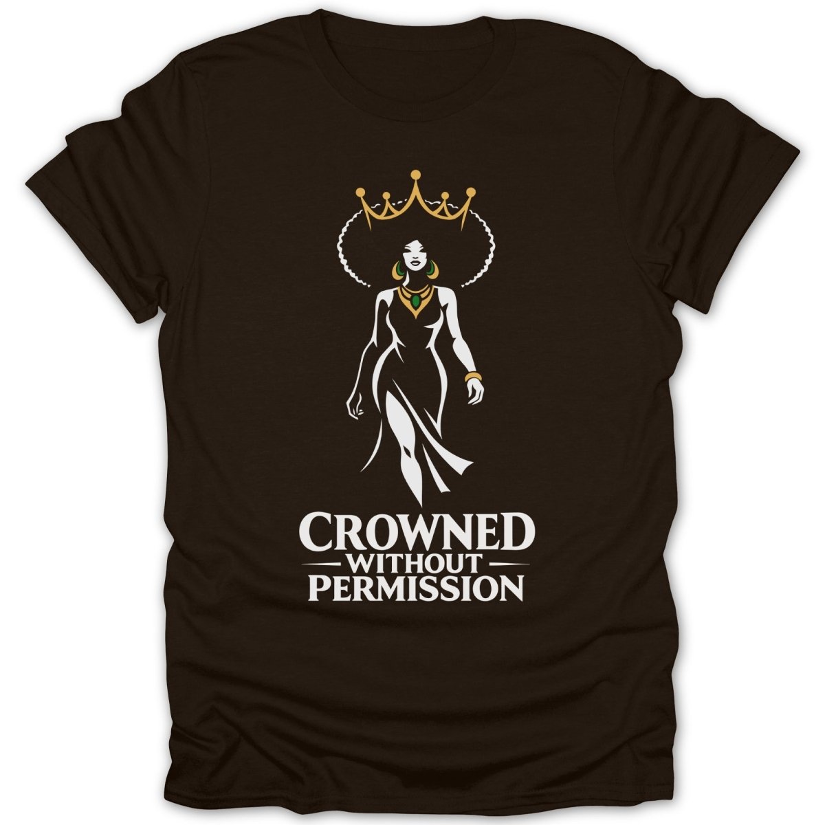 Crowned Without Permission Tee - Zion Threadz