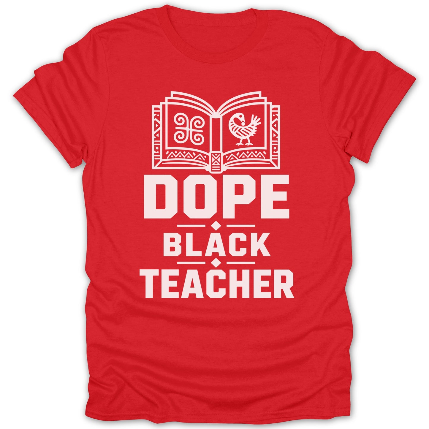 Red t-shirt with white text "DOPE BLACK TEACHER" and graphic elements.