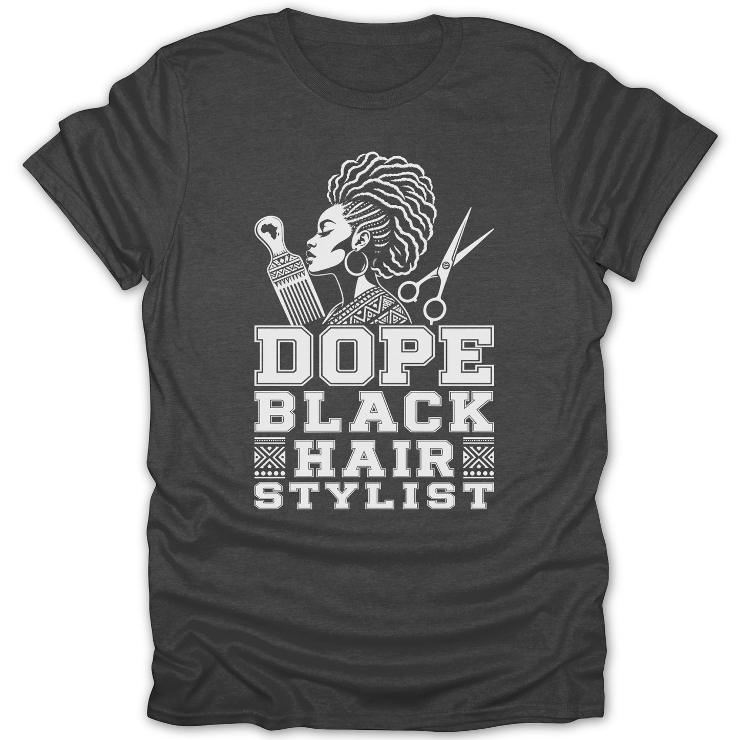 Dope Black Hair Stylist graphic on a dark grey t-shirt.