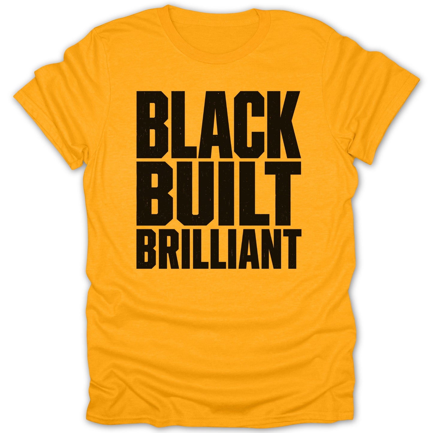 Yellow t-shirt with black text reading "BLACK BUILT BRILLIANT".