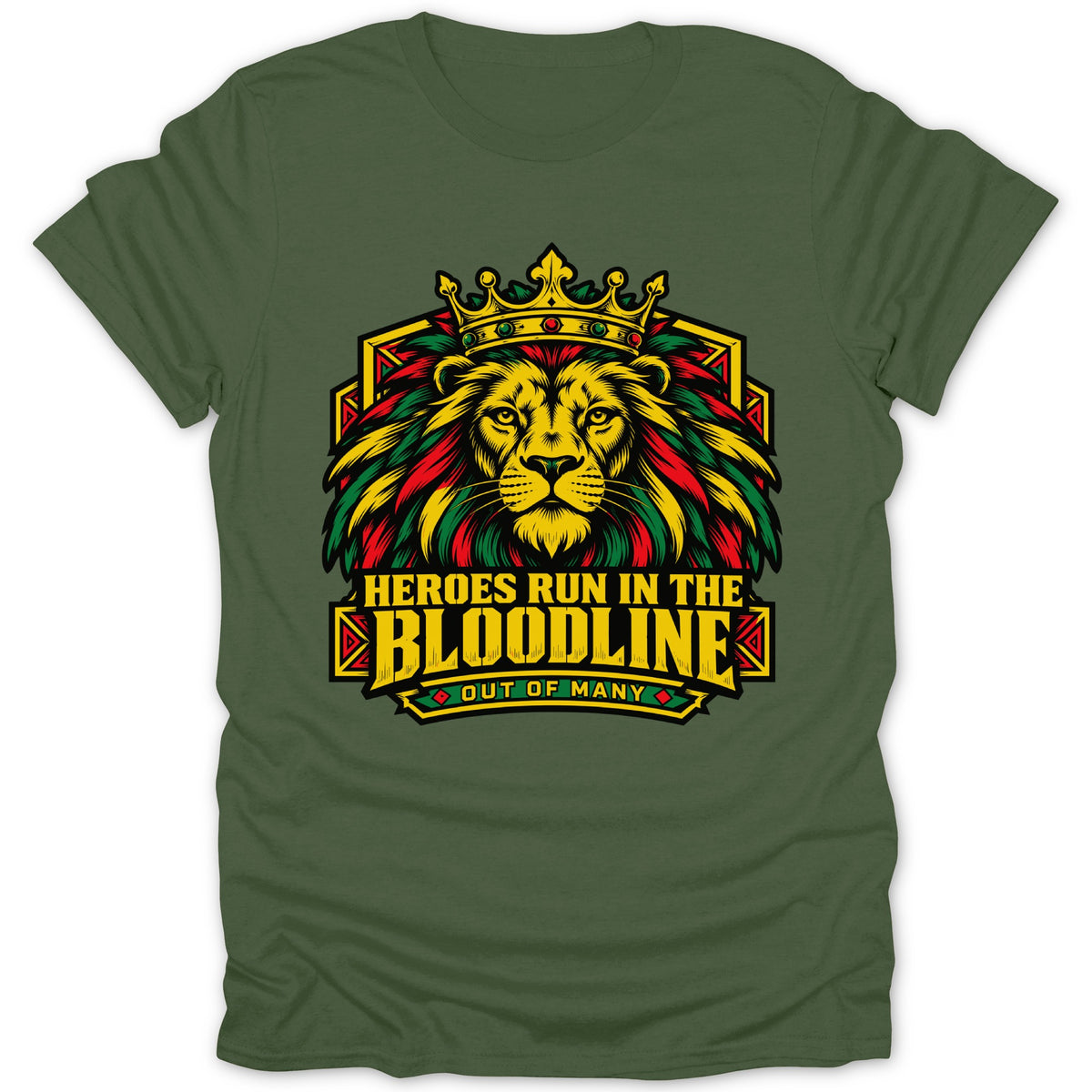 Green t-shirt with a crowned lion and text "HEROES RUN IN THE BLOODLINE OUT OF MANY".