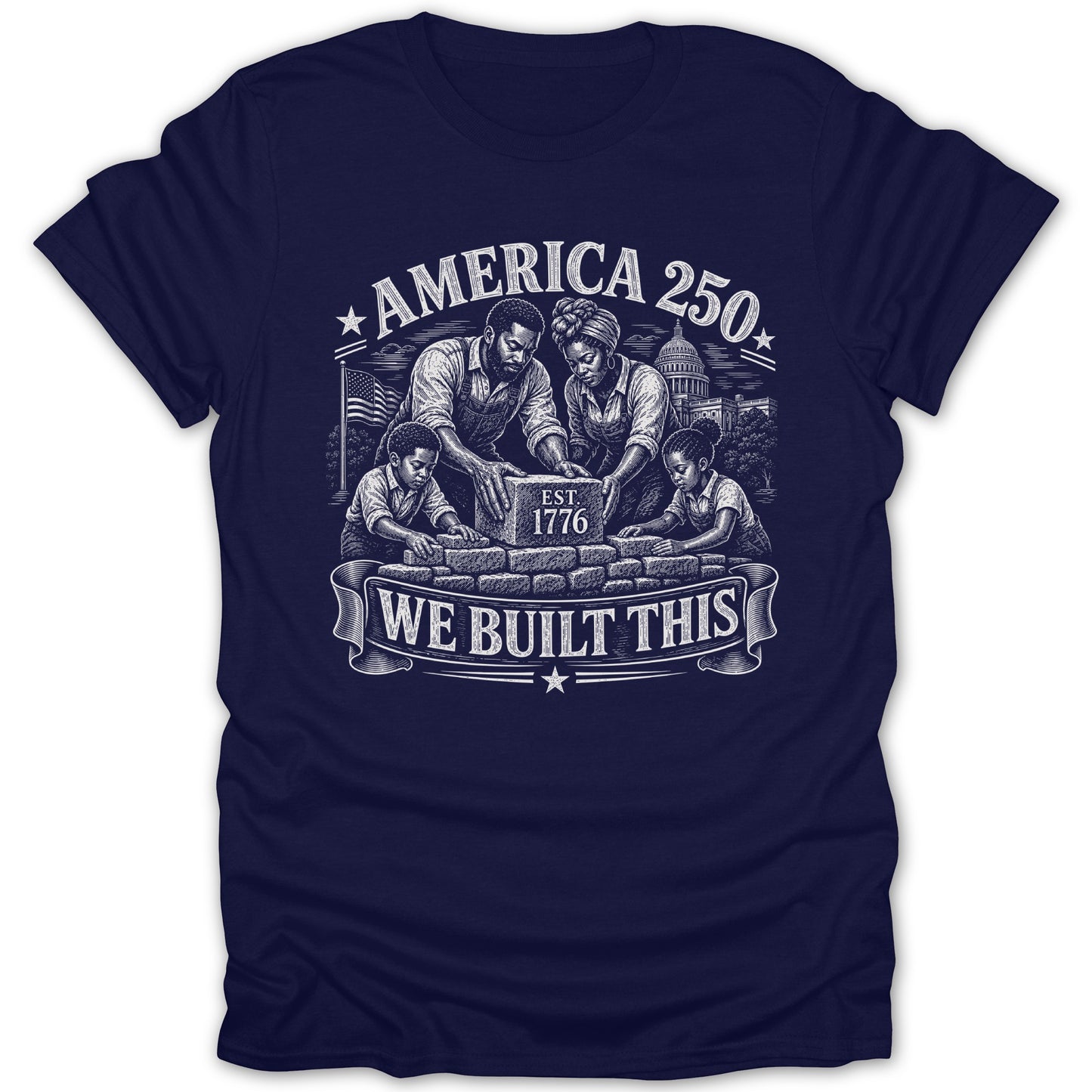 "America 250" text with family building bricks, EST. 1776, and "We Built This".