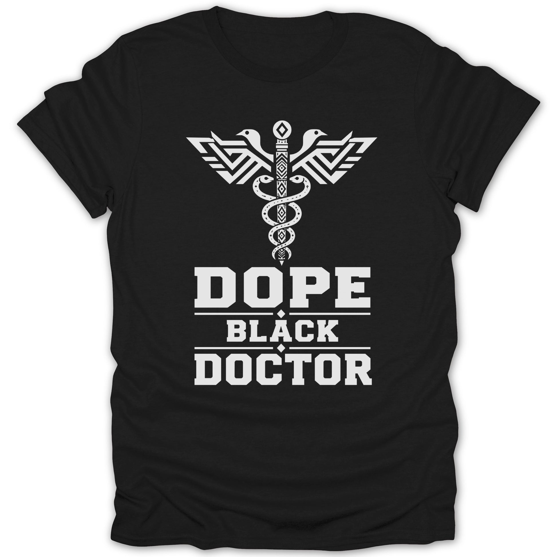 Black t-shirt with "Dope Black Doctor" text and medical caduceus symbol.
