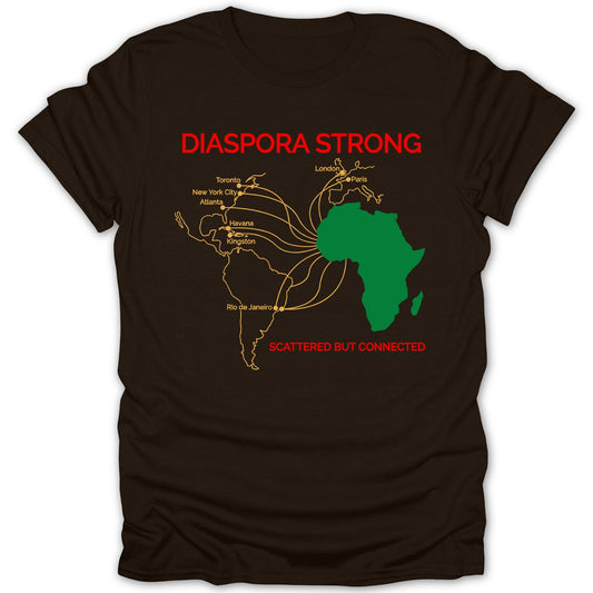 Diaspora Strong Scattered But Connected T-shirt