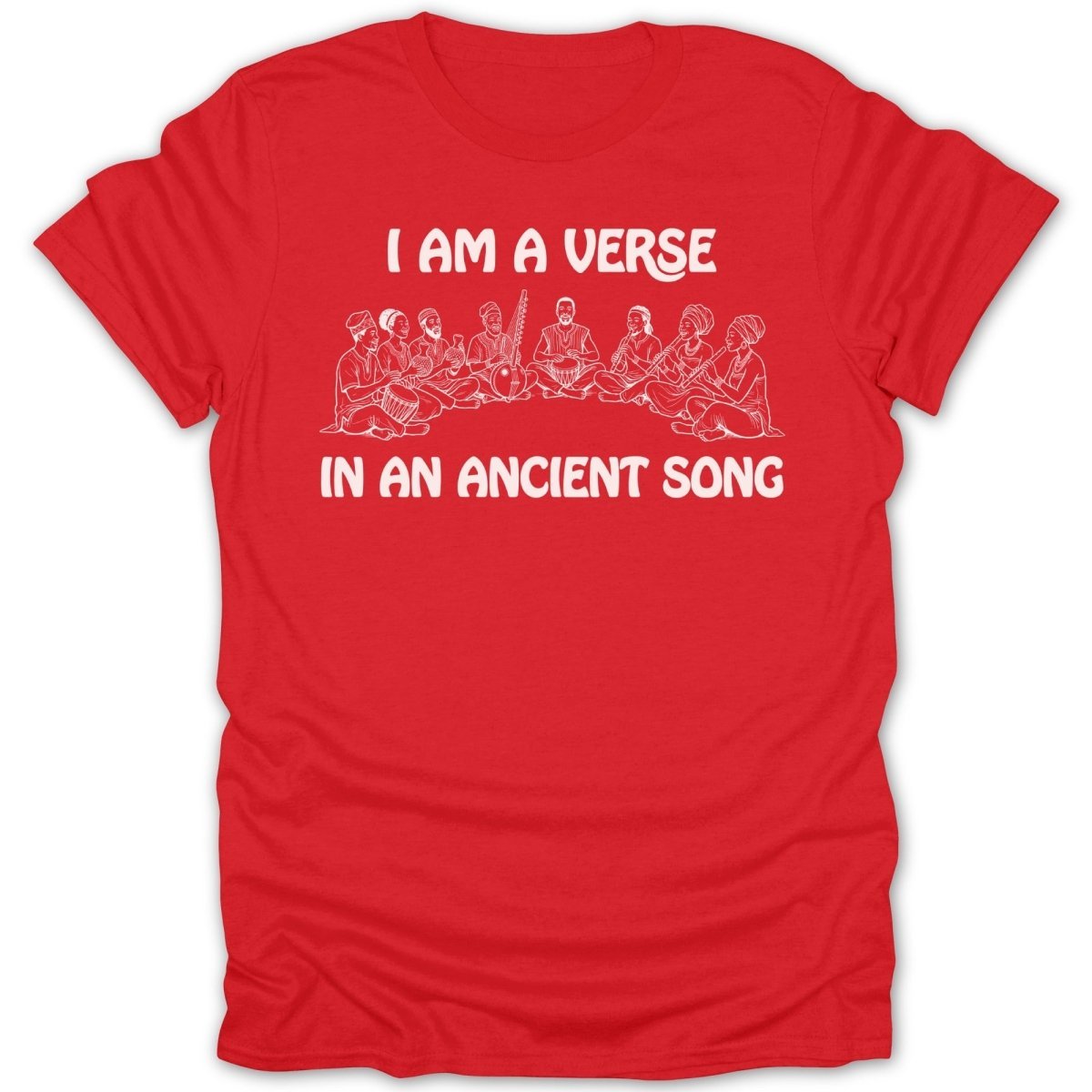 I Am a Verse In an Ancient Song Artwork Tee - Zion Threadz