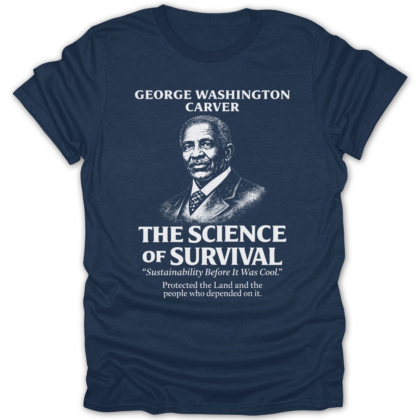 George Washington Carver The Science of Survival Shirt