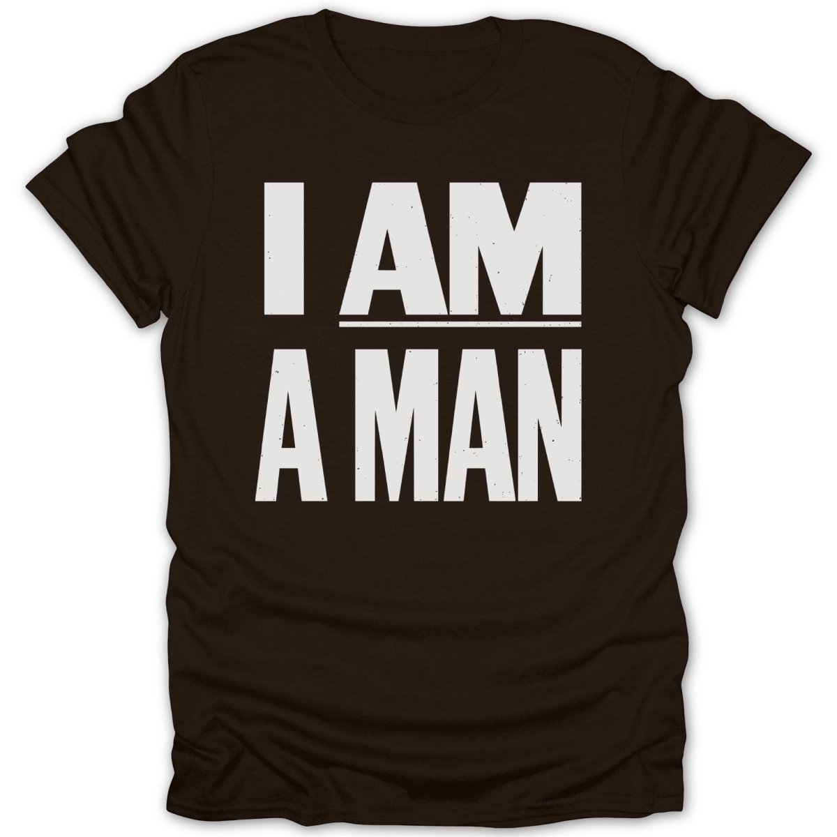 I Am A Man Tee - Zion Threadz