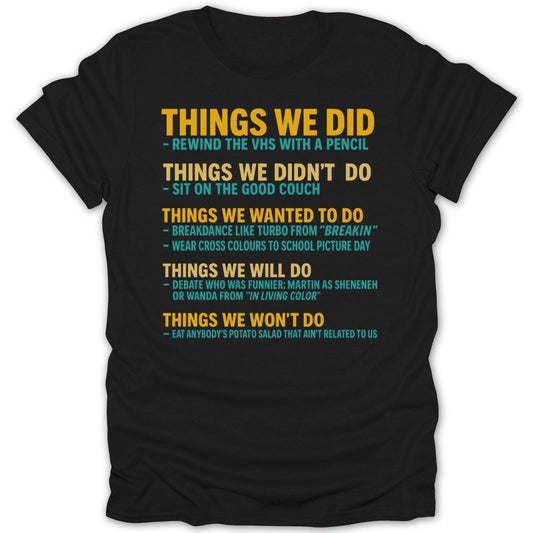 80s/90s Things We Did Tee - Zion Threadz