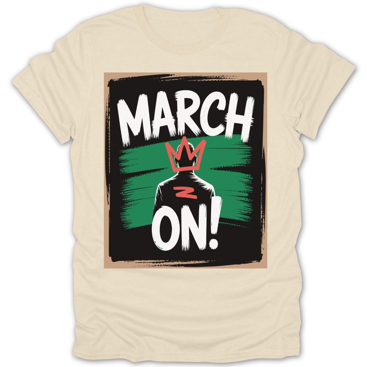 March On Man Tee - Zion Threadz