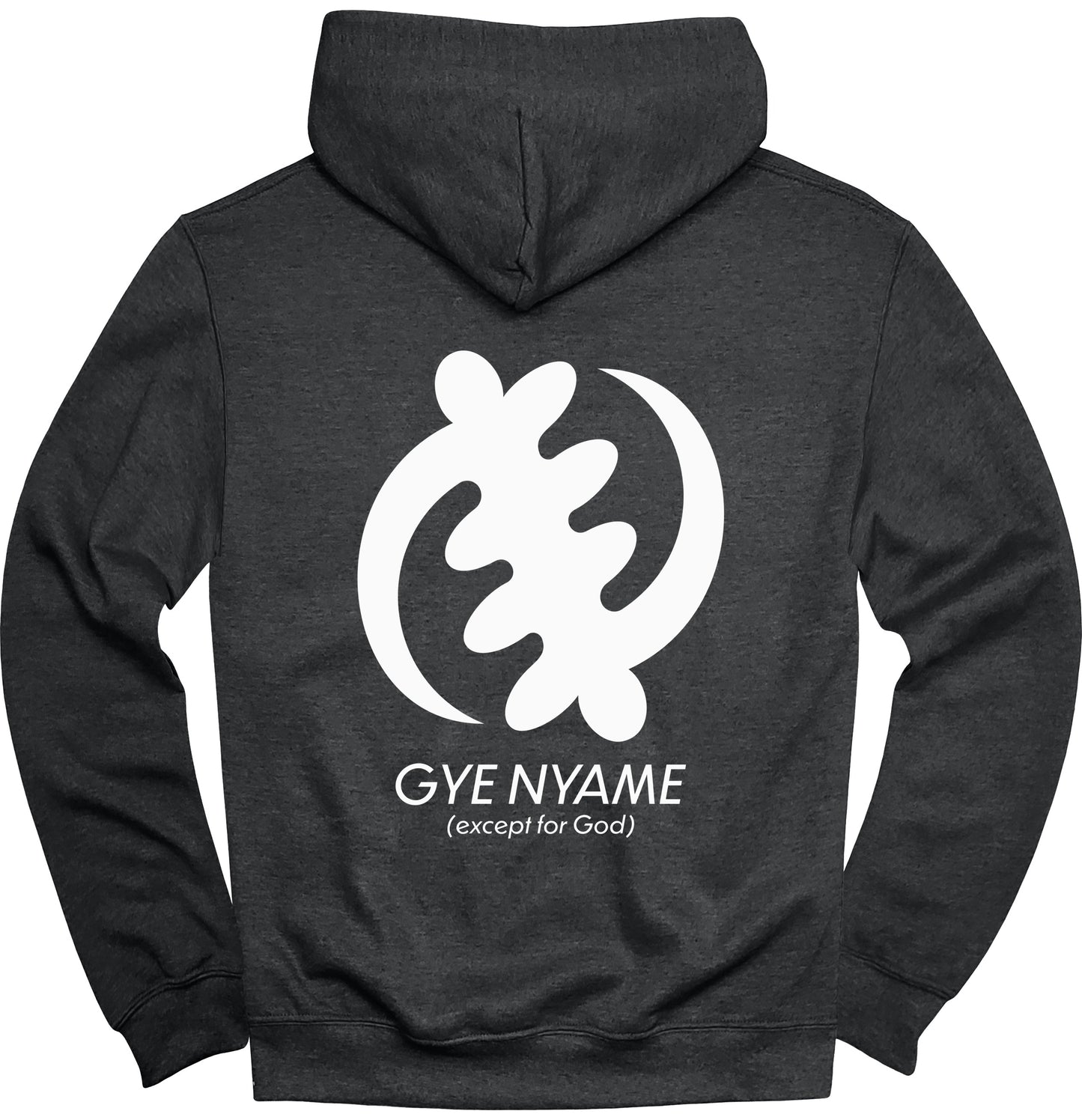 Gye Nyame Except for God Hooded Sweatshirt
