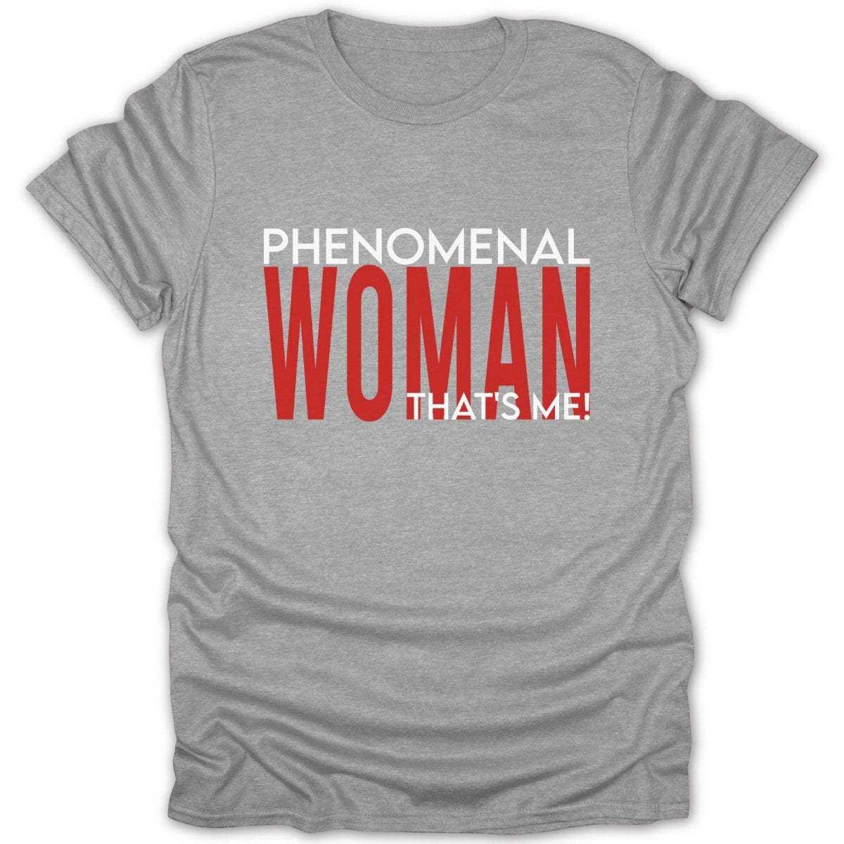 Phenomenal Woman That's Me! Tee - Zion Threadz