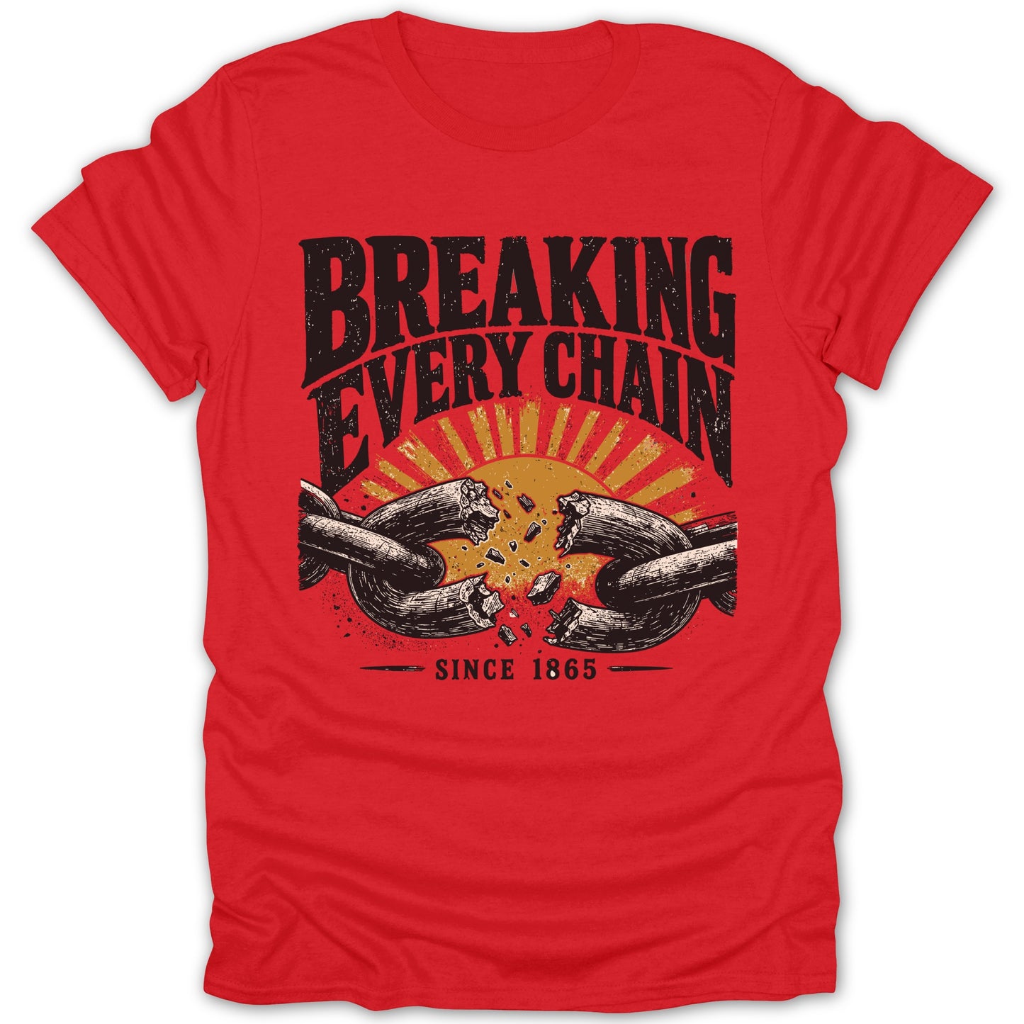 Red t-shirt with "Breaking Every Chain Since 1865" text and broken chain graphic.