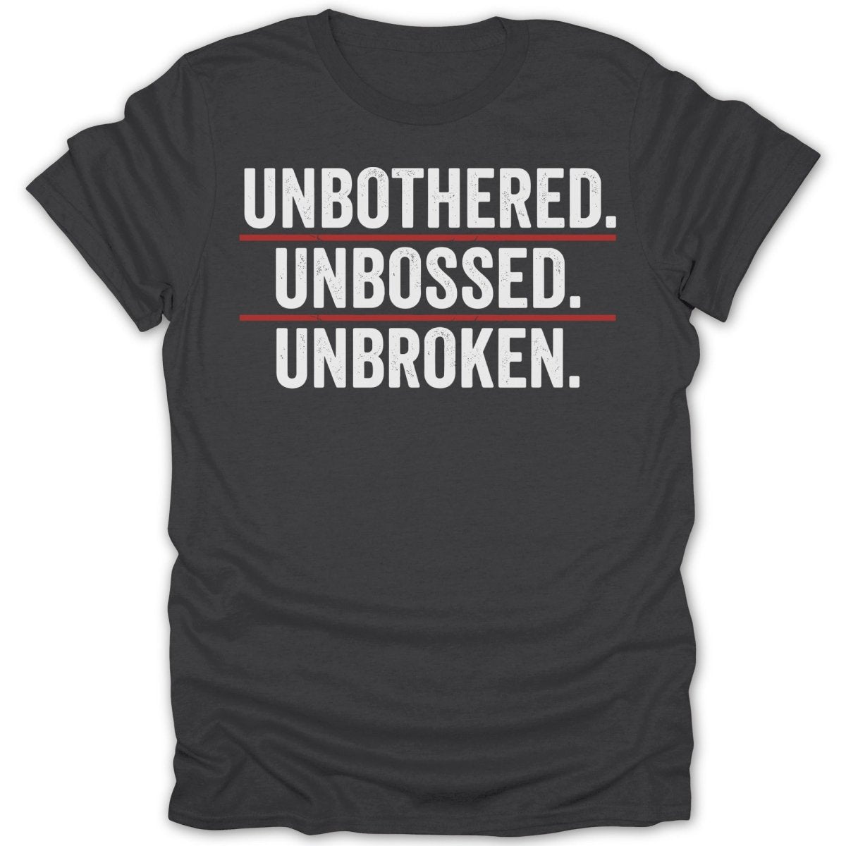 Unbothered Unbossed Unbroken Tee - Zion Threadz
