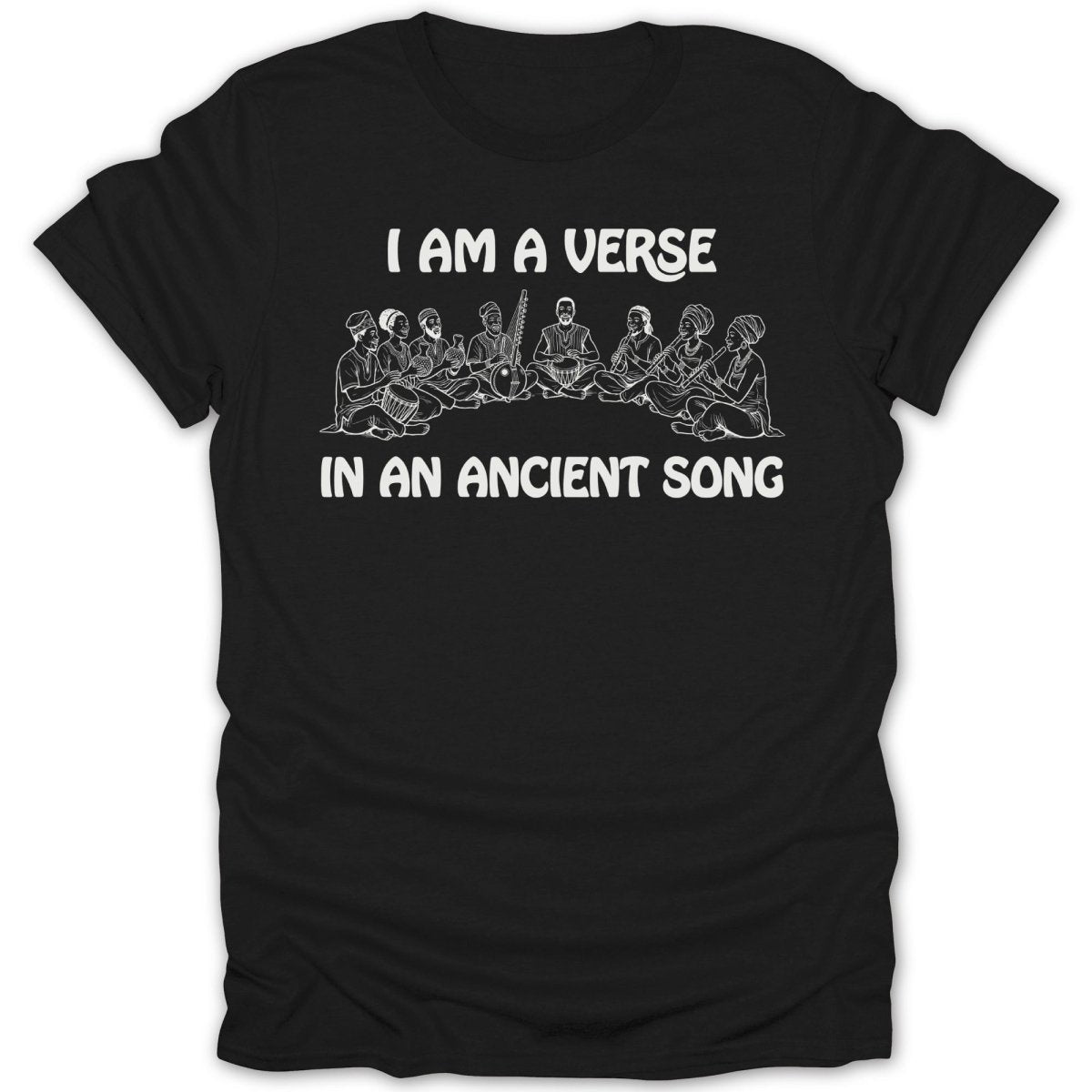 I Am a Verse In an Ancient Song Artwork Tee - Zion Threadz