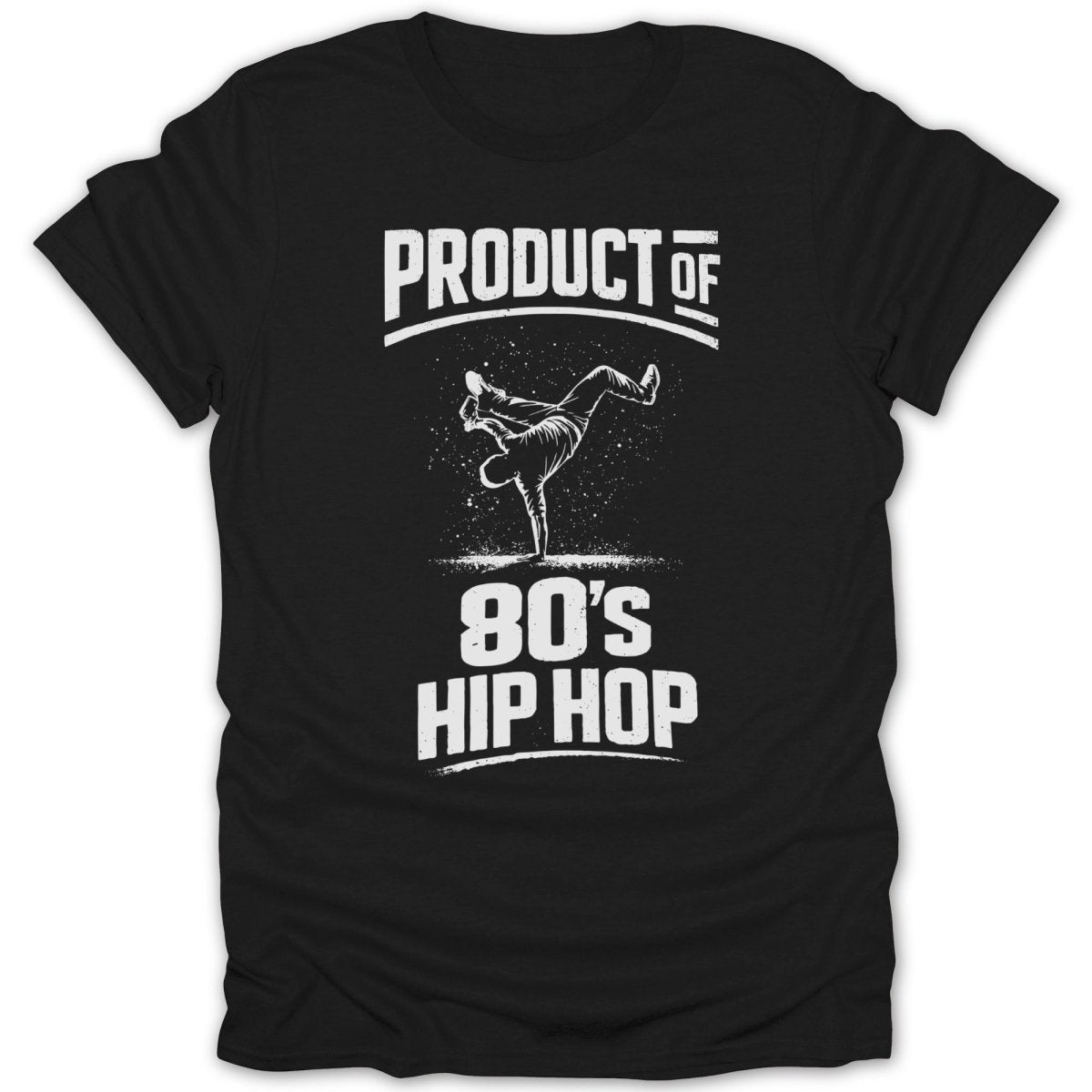 Product of 80s Hip Hop Breakdance Tee - Zion Threadz