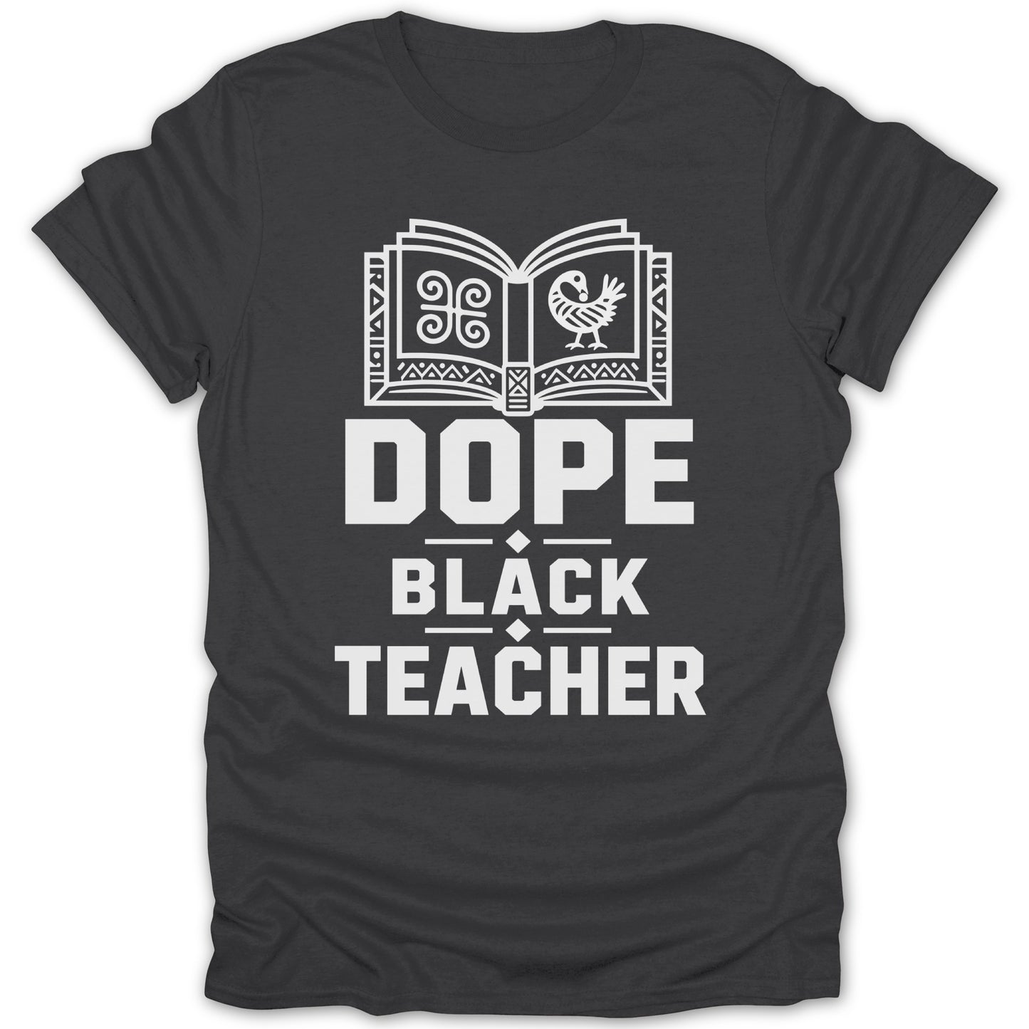 Dark t-shirt with "DOPE BLACK TEACHER" text and a stylized open book graphic.