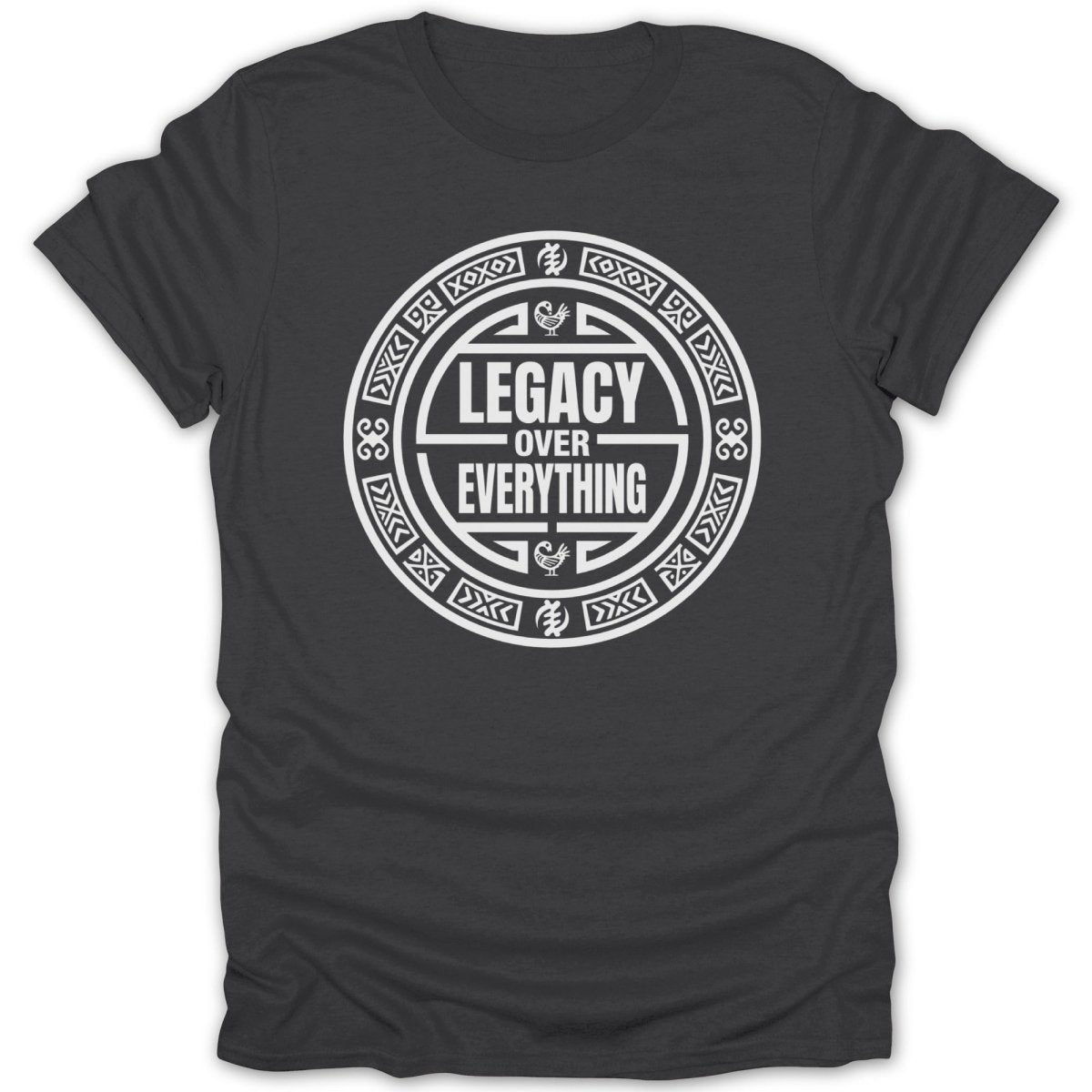 Legacy Over Everything Tee - Zion Threadz