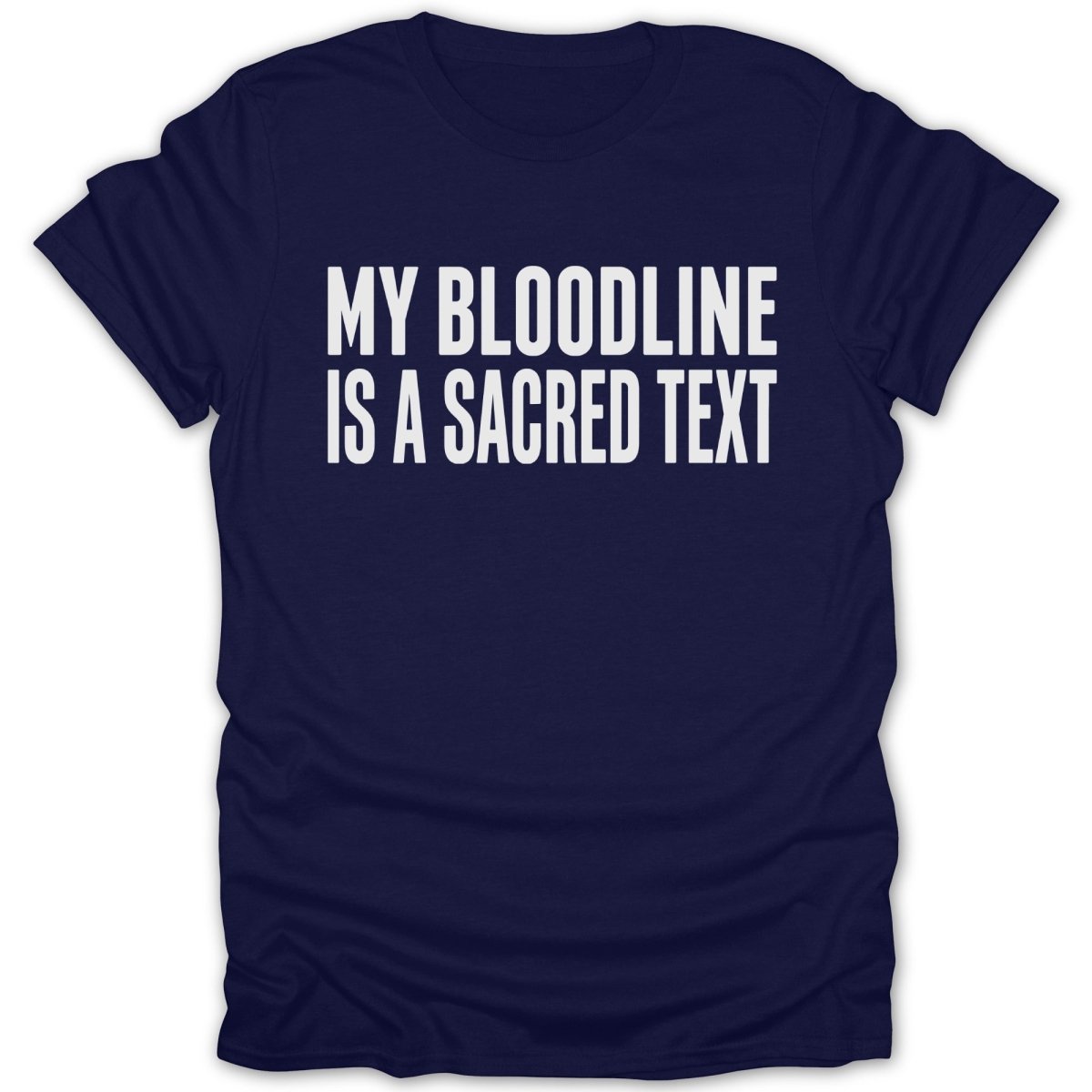 My Bloodline Is A Sacred Text Tee - Zion Threadz
