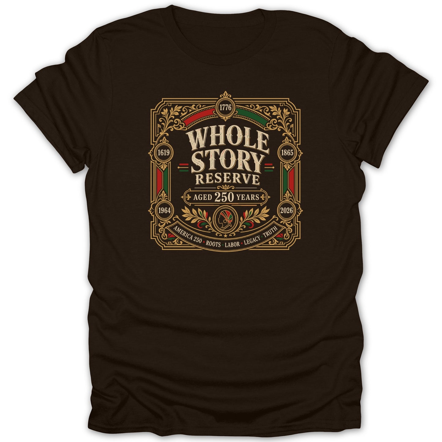 Brown t-shirt with "Whole Story Reserve Aged 250 Years" text and historical dates.
