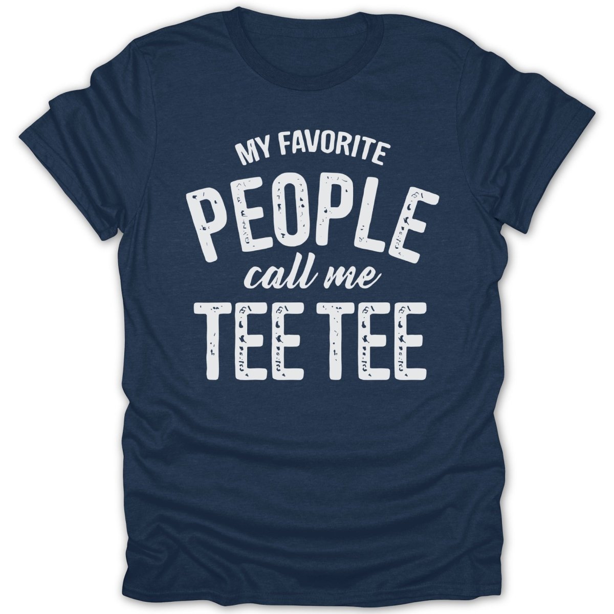 My Favorite People Call Me Tee - Tee Tee - Zion Threadz