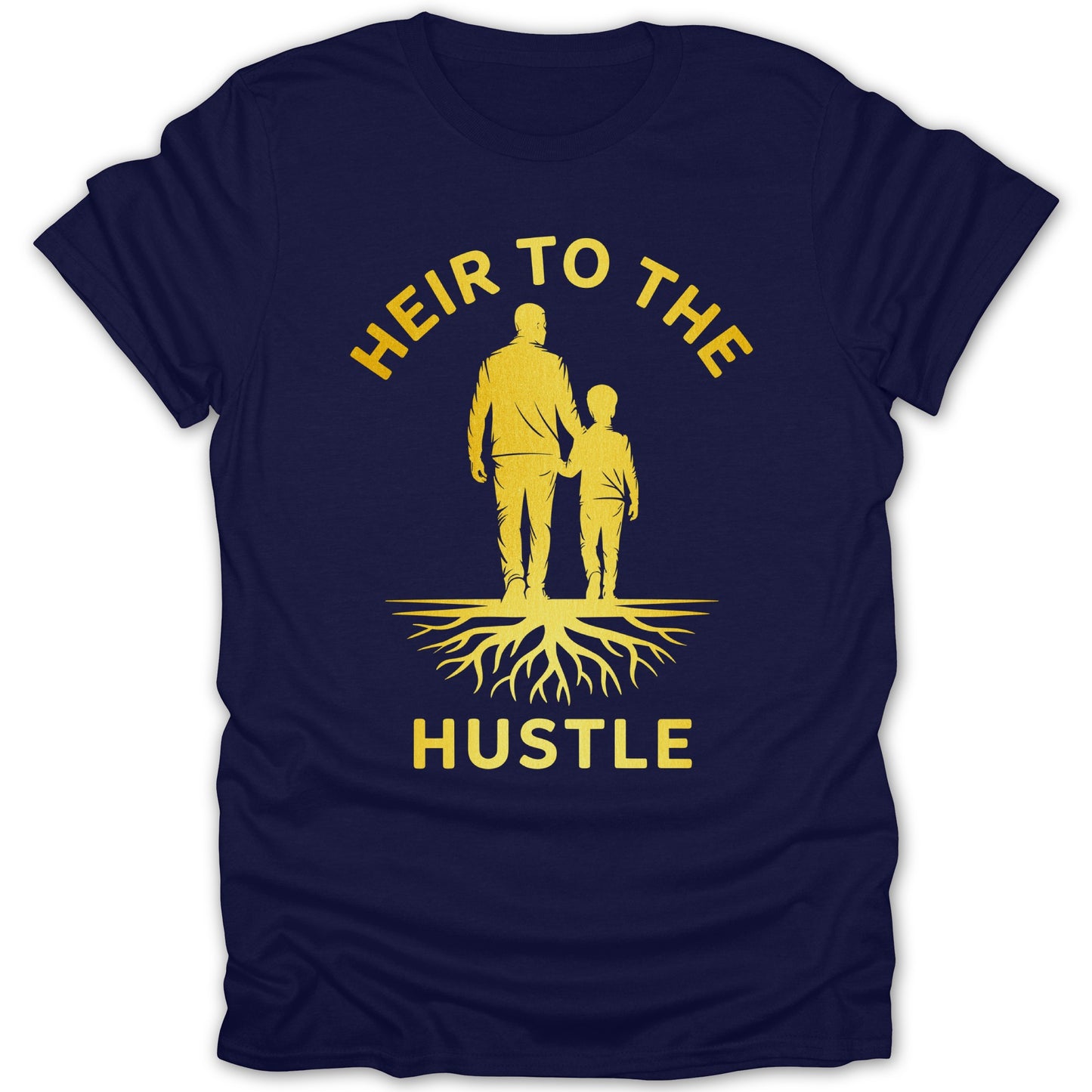 Heir to the Hustle Graphic Fathers Day T-shirt product