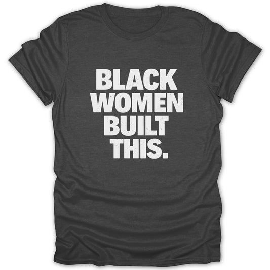 Inspiring BLACK WOMEN BUILT THIS Statement product type