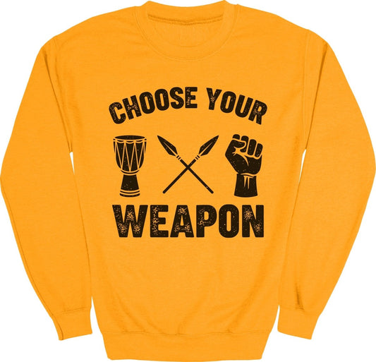 Choose Your Weapon Sweatshirt - Zion Threadz
