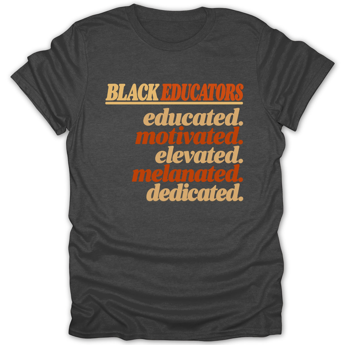 Black Educators Melanated Tee