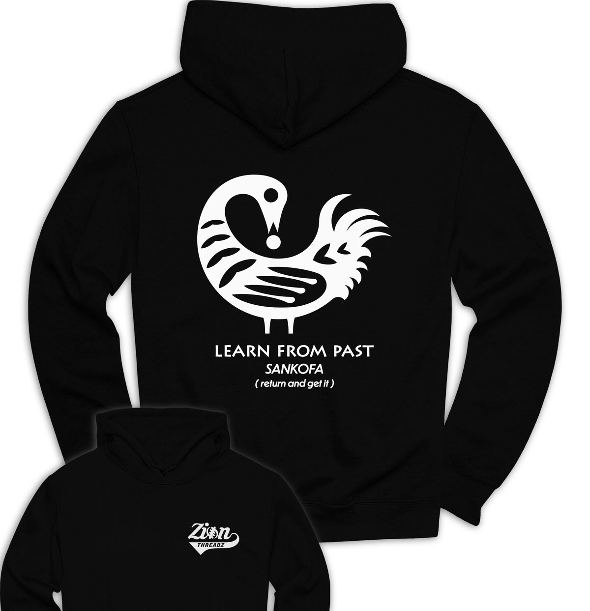 Learn From Past Sankofa Return And Get It Hoodie