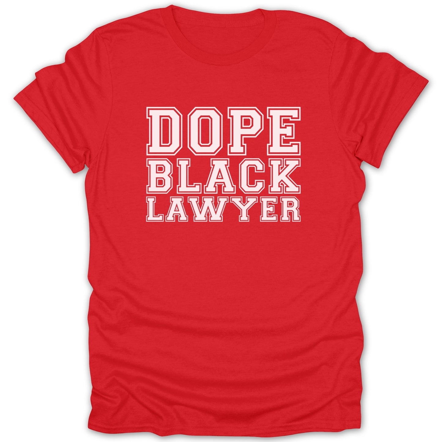 Red t-shirt with white text "DOPE BLACK LAWYER"