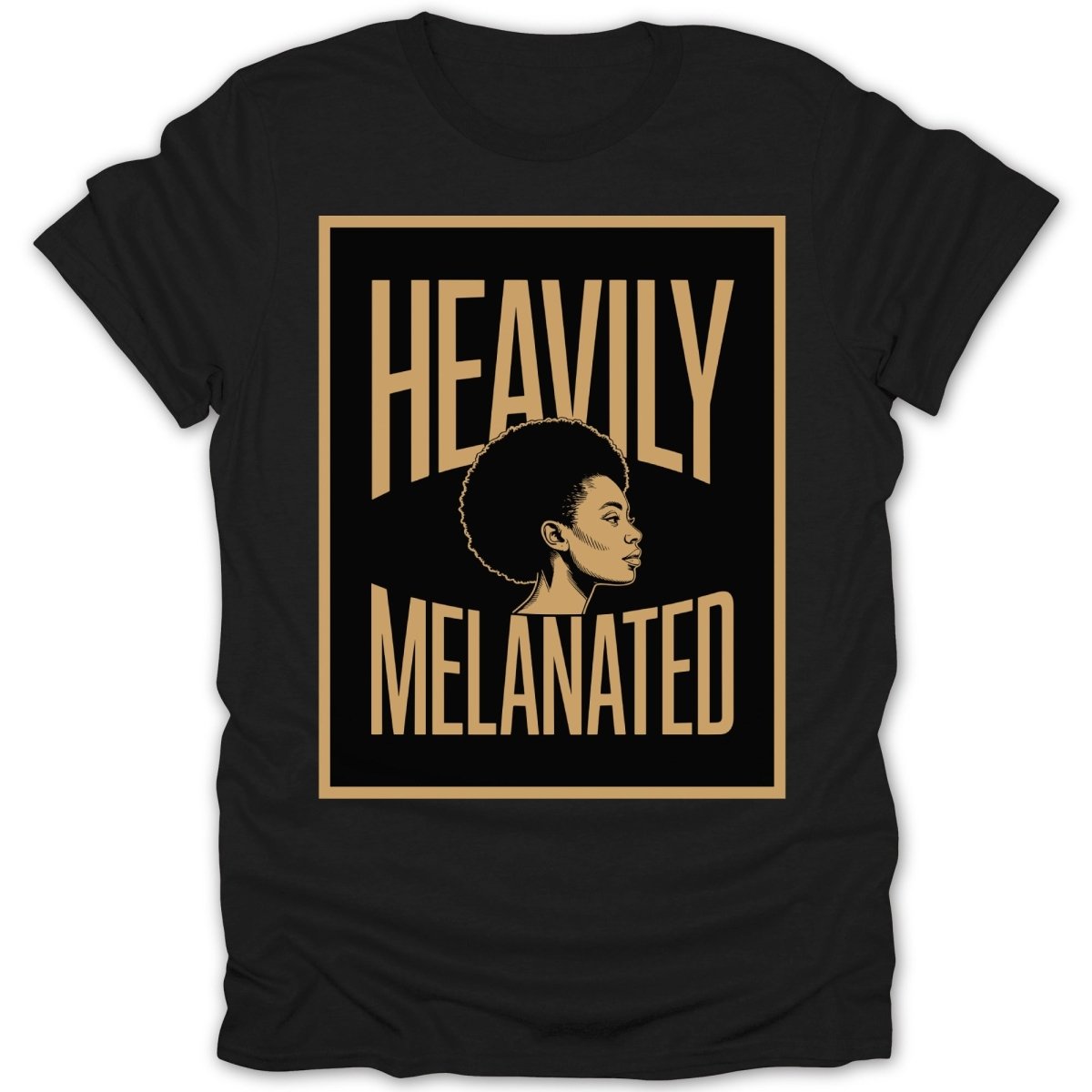 Heavily Melanated Poster Tee - Zion Threadz