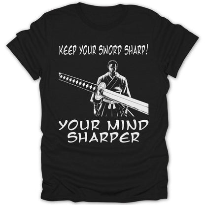 Keep Your Sword Sharp Tee - Zion Threadz