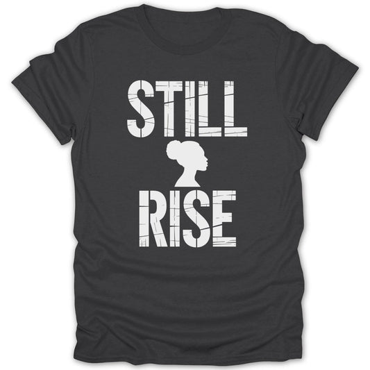 Still I Rise Silhouette Tee - Zion Threadz