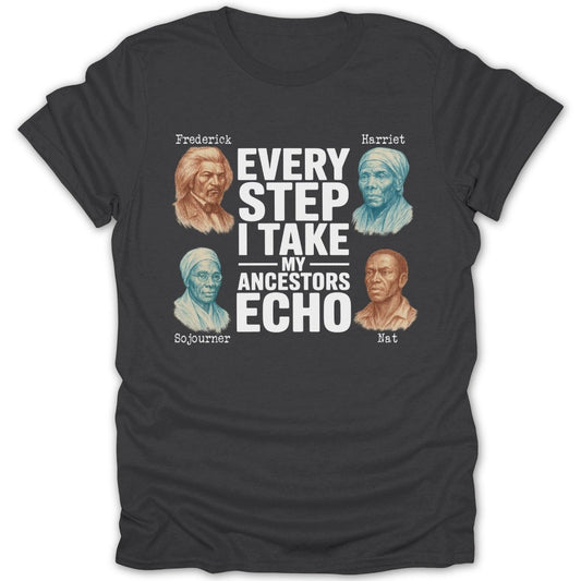 My Ancestors Echo Tee - Zion Threadz