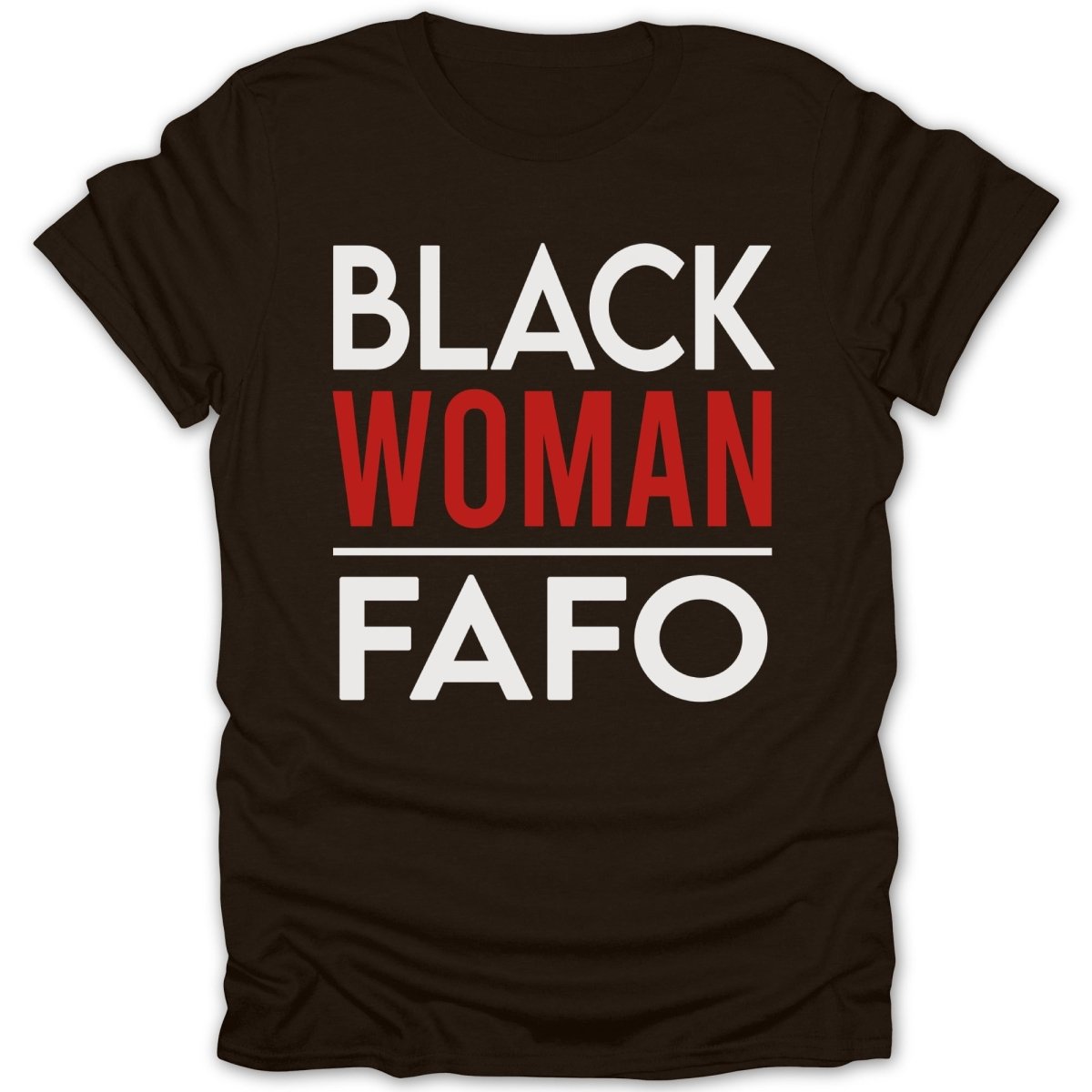 Black Woman FAFO Tee - Zion Threadz