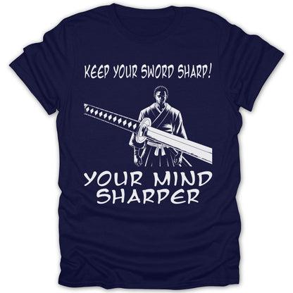 Keep Your Sword Sharp Tee - Zion Threadz