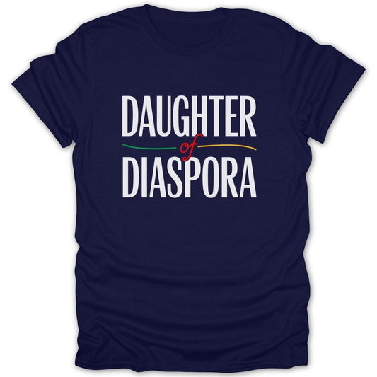 Daughter Of Diaspora Tee - Zion Threadz