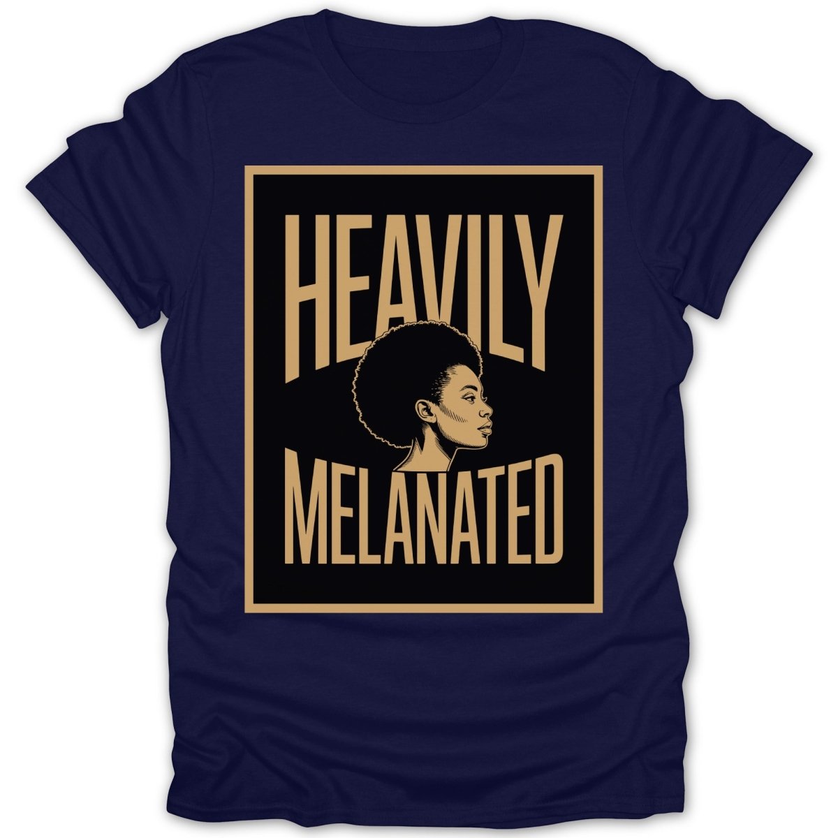 Heavily Melanated Poster Tee - Zion Threadz