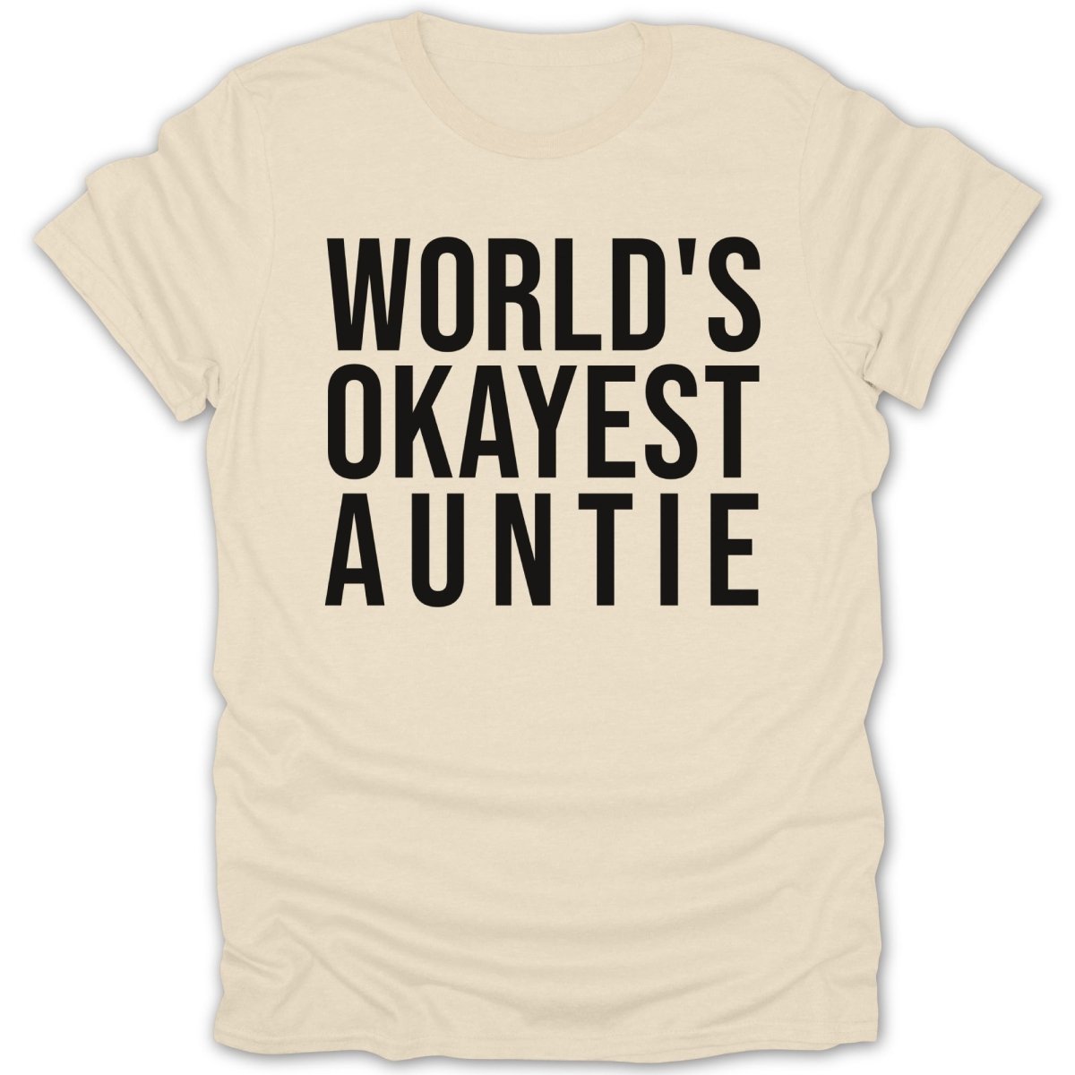 World's Okayest Auntie Tee - Zion Threadz