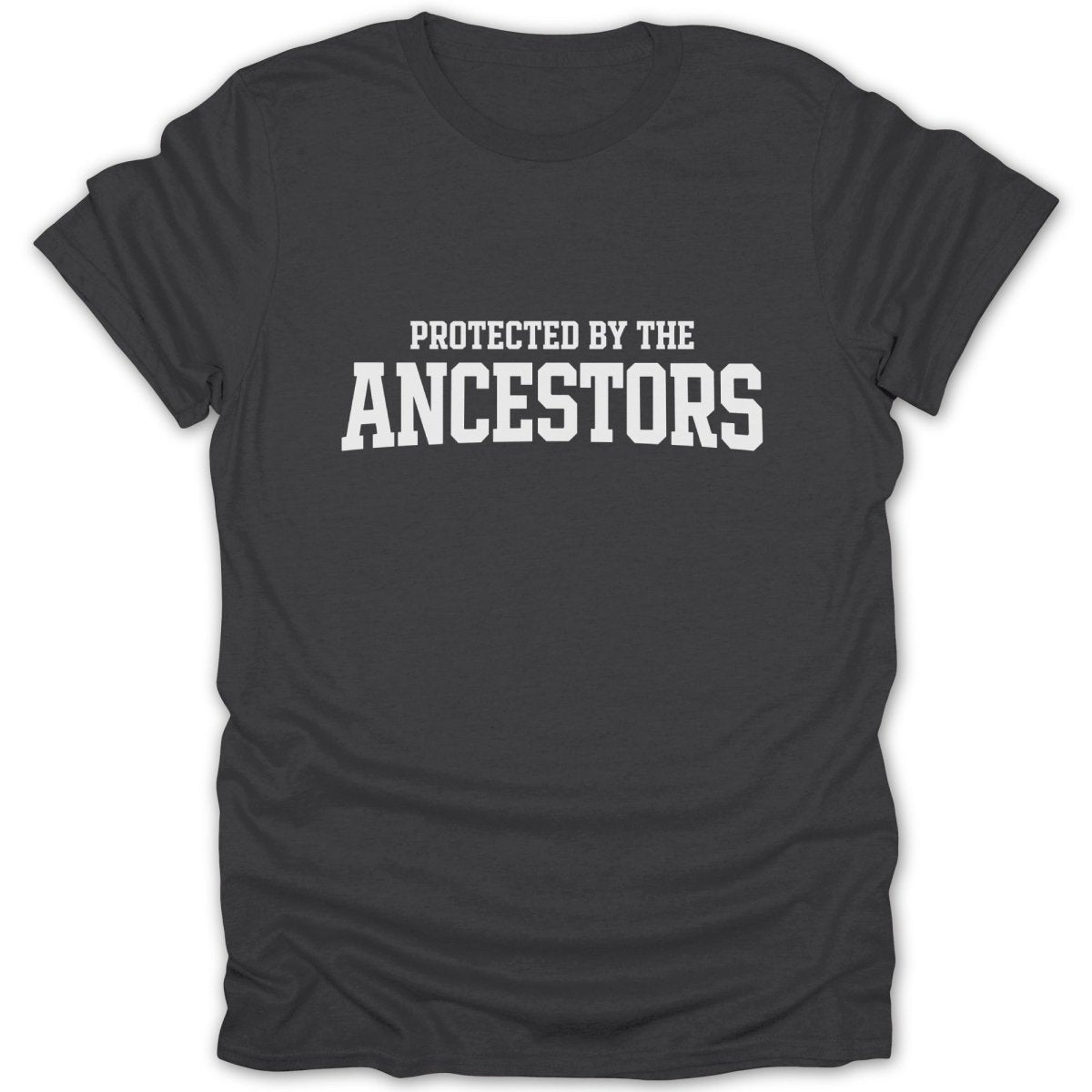 Protected By The Ancestors Tee - Zion Threadz